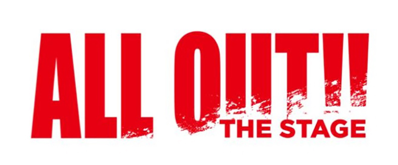 「ALL OUT!! THE STAGE」