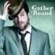 Gather �eRound