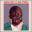 Inner Fires Bud Powell