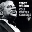 Cole Porter Classics Teddy Wilson