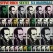 Sextet, Six Marimbas: Reich & Musicians Manhattan Marimba Q ���C�q�A �X�e�B�[���i1936-�j