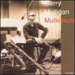 Mullenium Gerry Mulligan