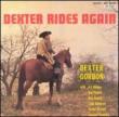 Dexter Rides Again Dexter Gordon