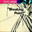 Breaking Point Freddie Hubbard