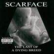 Last Of A Dying Breed