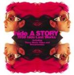 Story 1998 Hide Last Works 121���̋O��