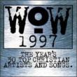 Wow 1997 -30 Top Christian