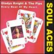 Every Beat Of My Heart Gladys Knight & The Pips