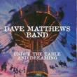 Under The Table And Dr Dave Matthews