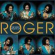 Many Facets Of Roger