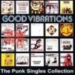 Good Vibrations: The Punk Singles Collection