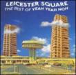 Leicester Square -The Best Ofyeah Yeah Noh