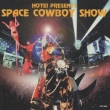 Space Cowboy Show