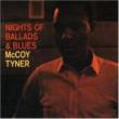 Nights Of Ballads & Blues McCoy Tyner
