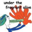 Under The Fragrant Olive