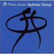 Splinter Group Peter Green