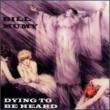 Dying To Be Heard