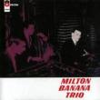 Milton Banana Trio Milton Banana