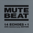 14 Echoes+1 20th Anniversary Edition