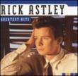 Greatest Hits Rick Astley