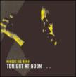 Tonight At Noon -Three Or Four Shades Of Love