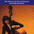 The Miracle Of The Contrabass