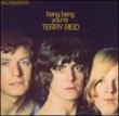 Bang Bang You're Terry Reid