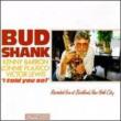 I Told You So Bud Shank