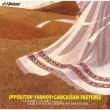 Ippolitov-Ivanov: Caucasian Sketches