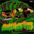 Straight Lace Playaz