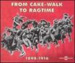 From Cake Walk To Ragtime