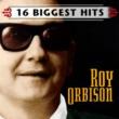 16 Biggest Hits Roy Orbison