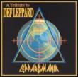 Leppardmania -Tribute To Defleppard