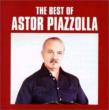 The Best Of Astor Piazzolla Astor Piazzolla