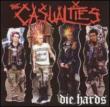 Die Hards Casualties