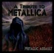 Tribute To Metallica -Metallic Assault