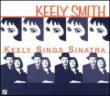 Keely Sings Sinatra
