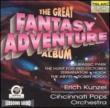 Kunzel  /  Cincinnati Pops O The Great Fantasy Adventure Album
