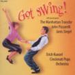 Got Swing!:  Kunzel  /  Cincinnati Pops.o,  The Manhattan Transfer,  Etc