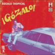 Gozalo: Bugalu Tropical Vol.1