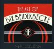 Art Of Bix Beiderbecke