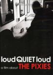 Loud Quiet Loud: A Film About