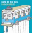 Back To Bus Baby Shambles