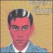 Dignity  &  Shame