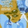 Under The Covers: Vol.1