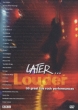 Later...Louder