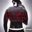 Get Rich Or Die Tryin`