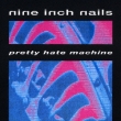 Pretty Hate Machine