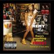There's Something About Remy: Based On True Story