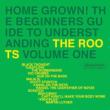 Home Grown: Guide To Understanding The Roots: Vol.1